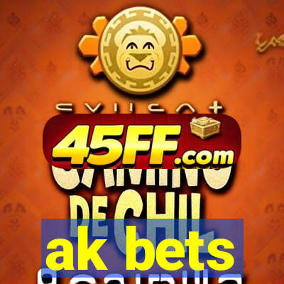 ak bets
